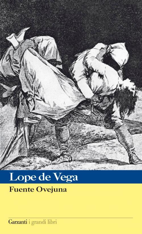 Cover of the book Fuente Ovejuna by Lope de Vega, Garzanti classici