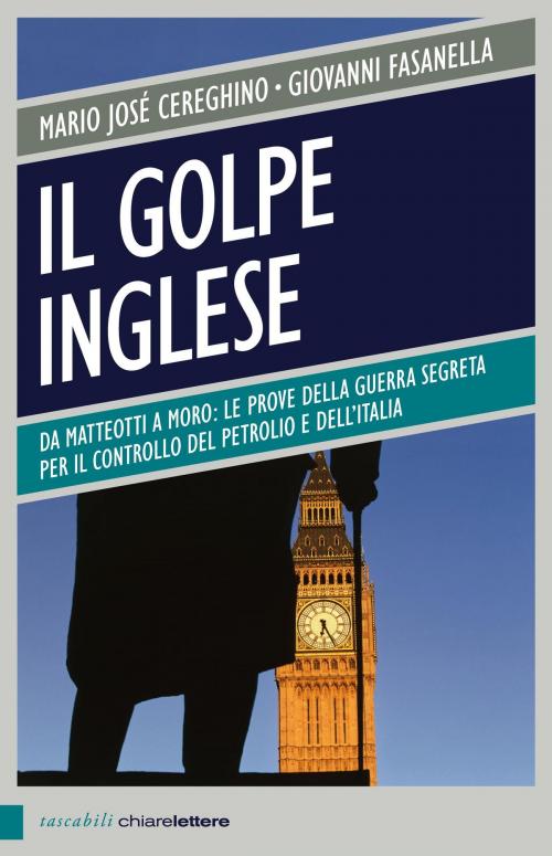 Cover of the book Il golpe inglese by Giovanni Fasanella, Mario José Cereghino, Chiarelettere
