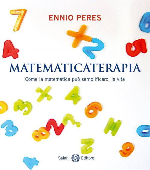 Cover of the book Matematicaterapia by Ennio Peres, Salani Editore