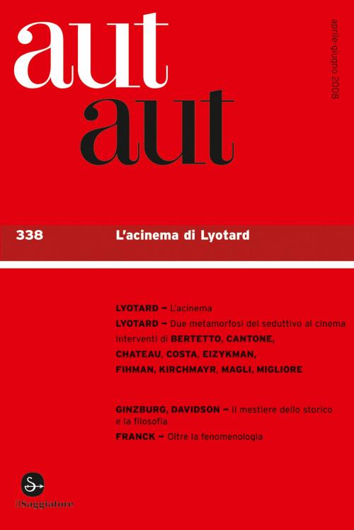 Cover of the book Aut aut 338 - L’acinema di Lyotard by AA.VV., Il Saggiatore