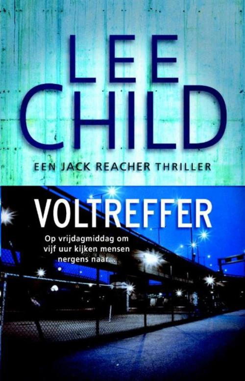Cover of the book Voltreffer by Lee Child, Luitingh-Sijthoff B.V., Uitgeverij