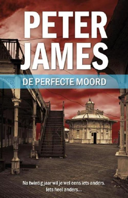 Cover of the book De perfecte moord by Peter James, VBK Media