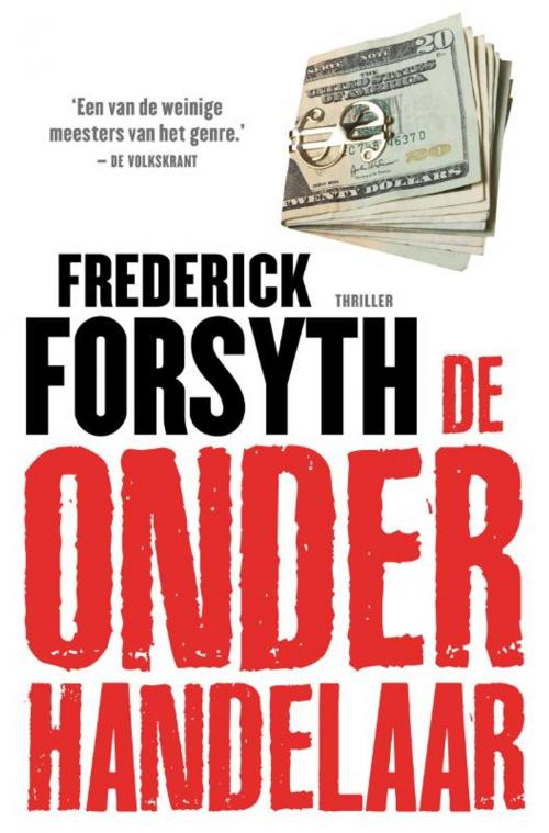 Cover of the book De onderhandelaar by Frederick Forsyth, Bruna Uitgevers B.V., A.W.