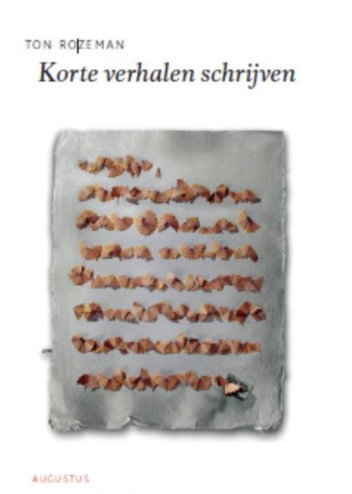 Cover of the book Korte verhalen schrijven by Ton Rozeman, Atlas Contact, Uitgeverij