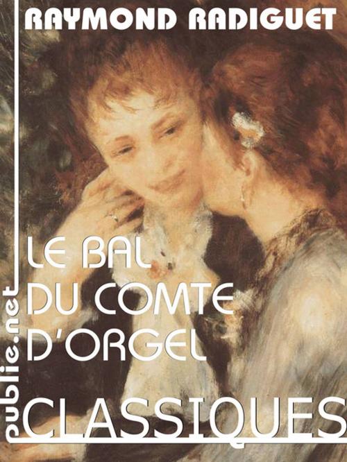 Cover of the book Le bal du comte d'Orgel by Raymond Radiguet, publie.net