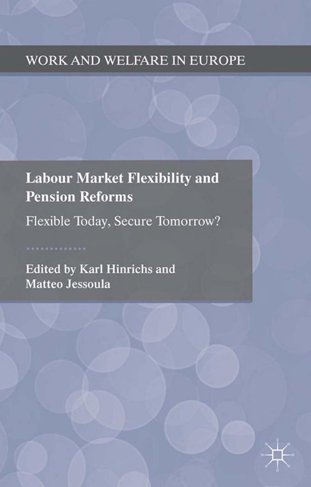 Big bigCover of Labour Market Flexibility and Pension Reforms