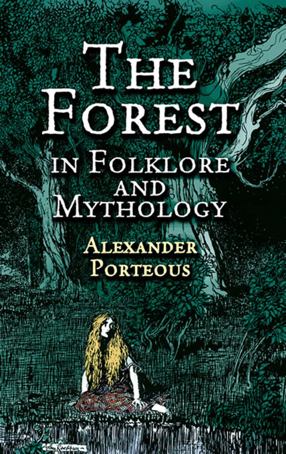 Big bigCover of The Forest in Folklore and Mythology