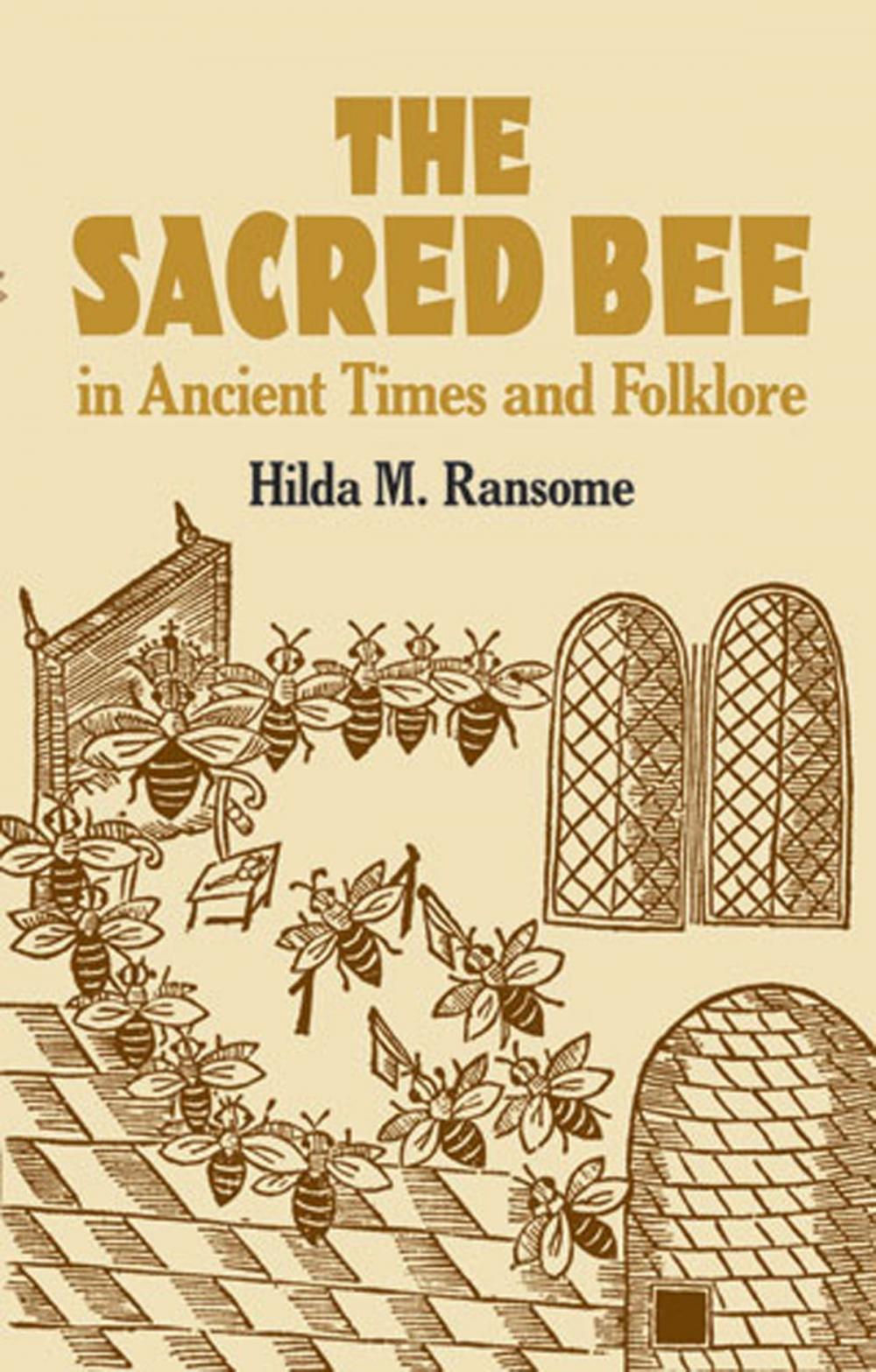 Big bigCover of The Sacred Bee in Ancient Times and Folklore