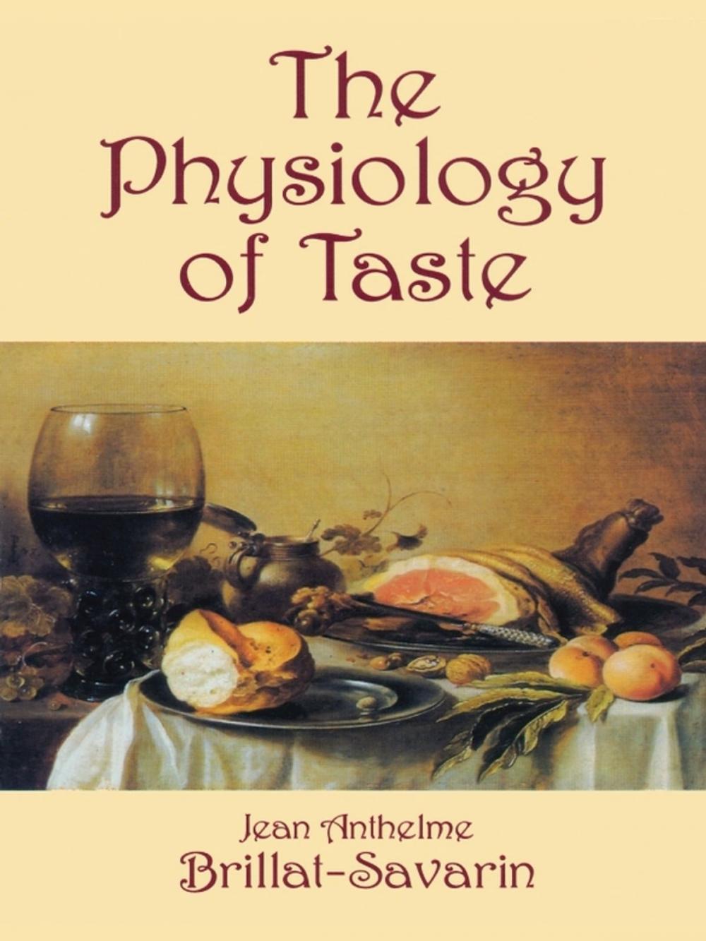 Big bigCover of The Physiology of Taste
