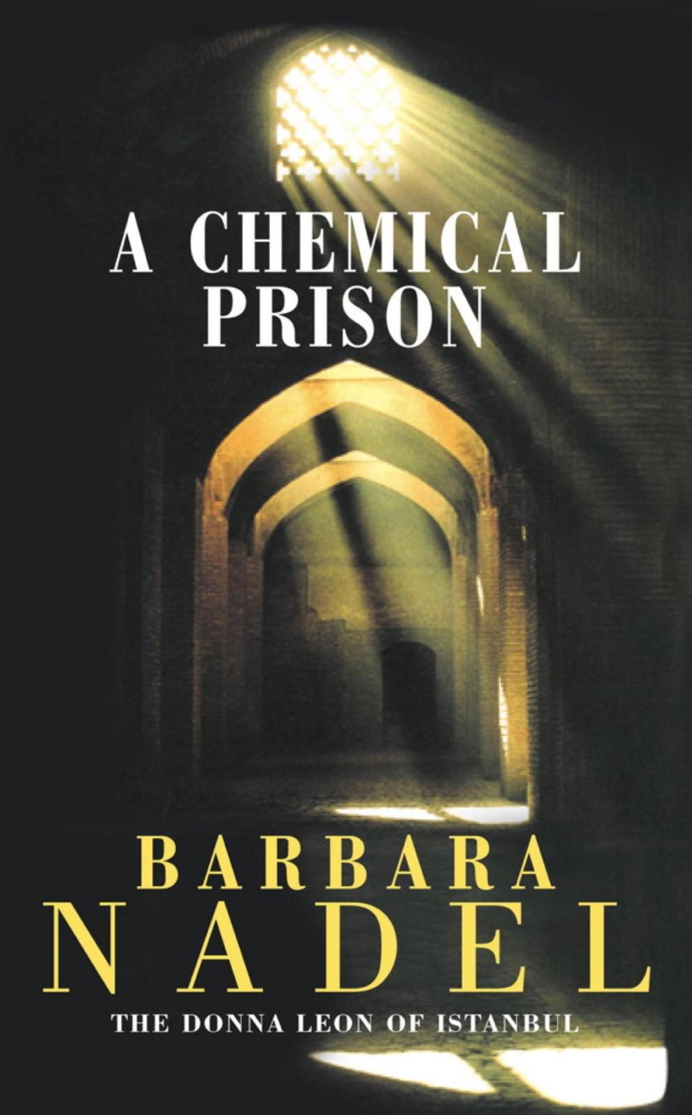Big bigCover of A Chemical Prison (Inspector Ikmen Mystery 2)