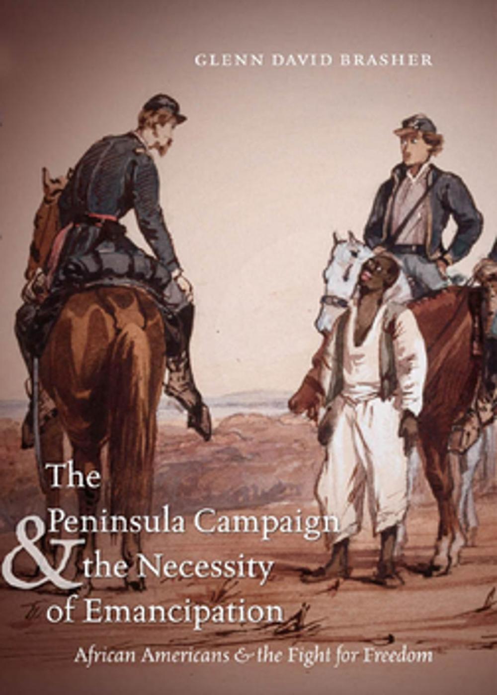 Big bigCover of The Peninsula Campaign and the Necessity of Emancipation
