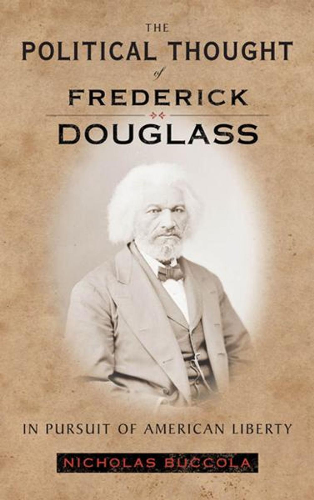 Big bigCover of The Political Thought of Frederick Douglass