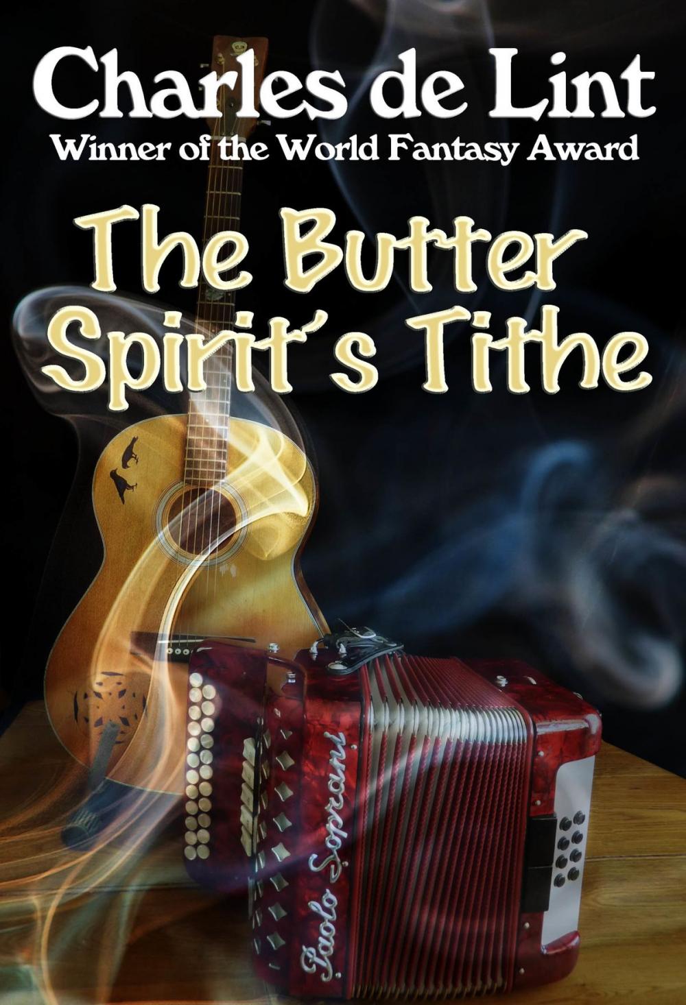 Big bigCover of The Butter Spirit's Tithe