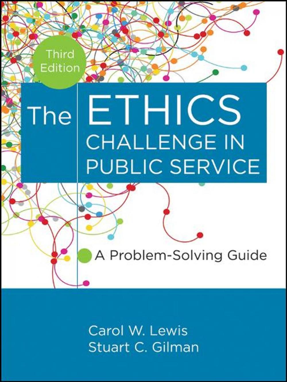 Big bigCover of The Ethics Challenge in Public Service
