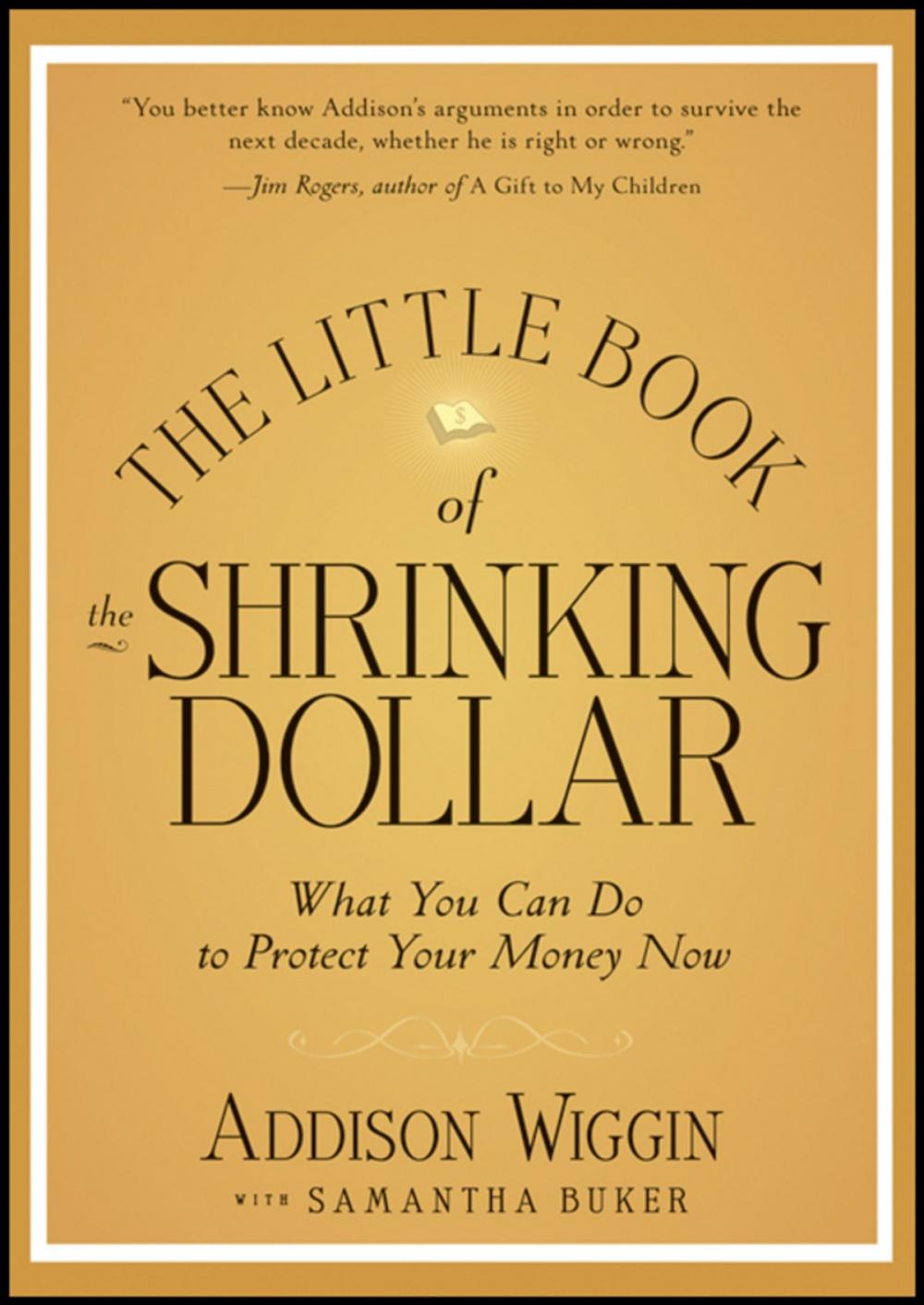 Big bigCover of The Little Book of the Shrinking Dollar