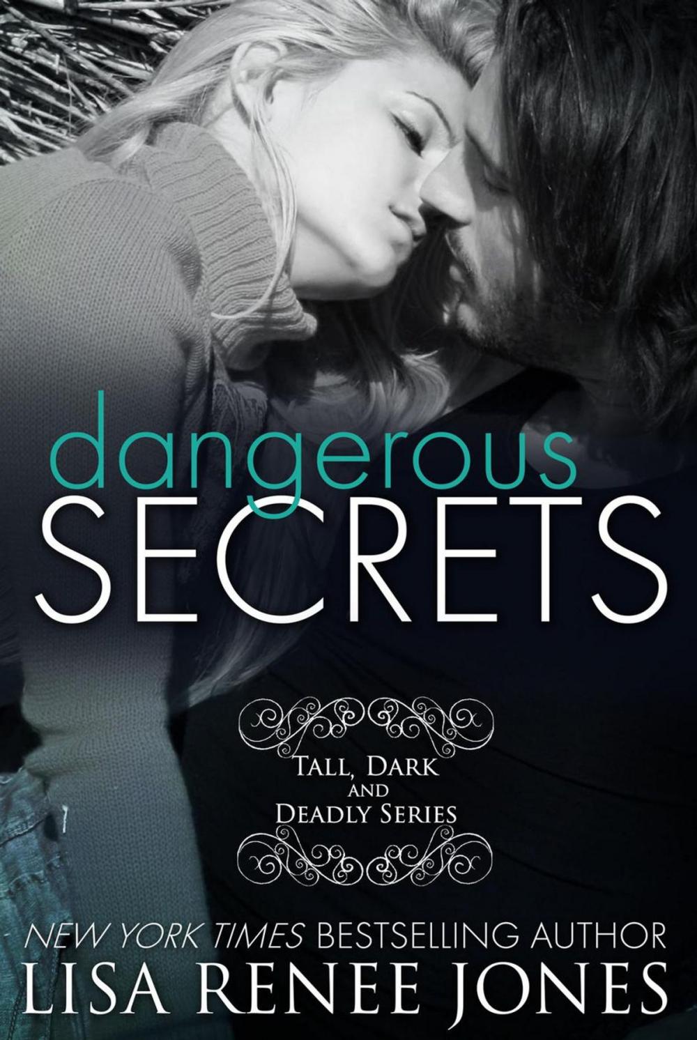 Big bigCover of Dangerous Secrets (a Tall, Dark and Deadly standalone)
