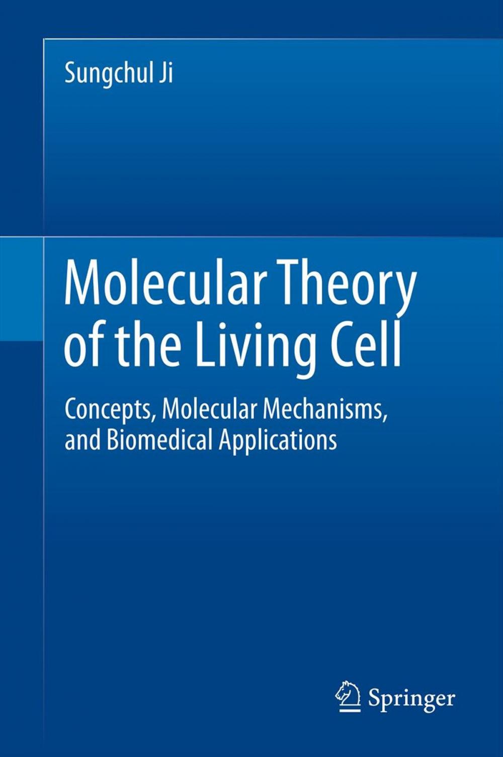 Big bigCover of Molecular Theory of the Living Cell