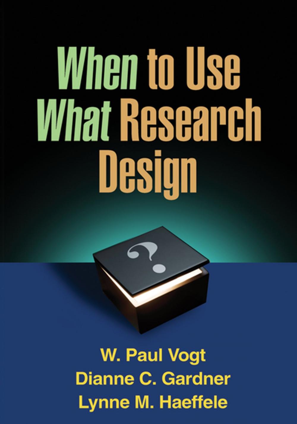 Big bigCover of When to Use What Research Design