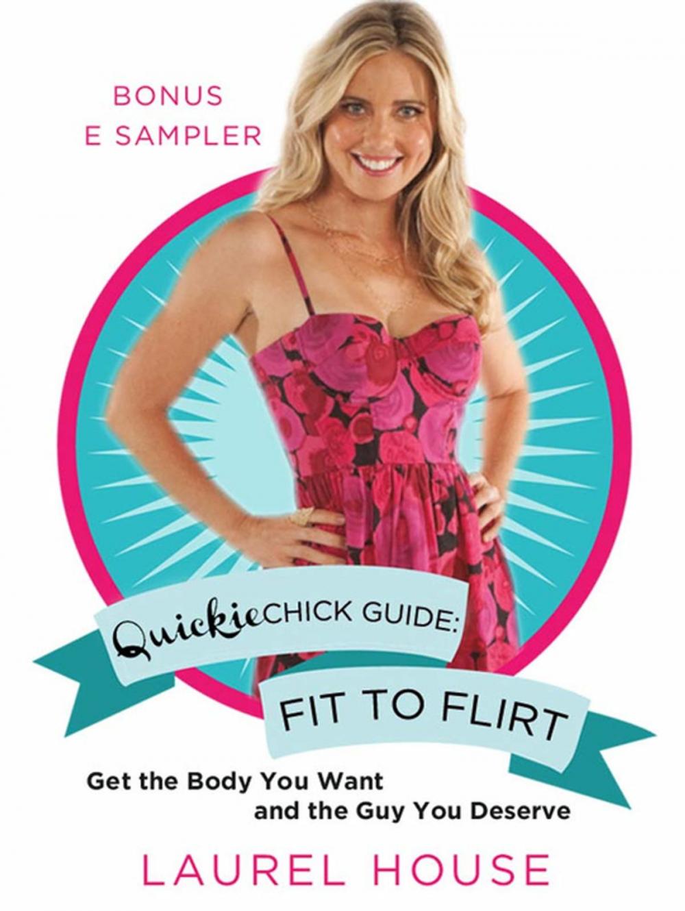 Big bigCover of QuickieChick Guide: Fit to Flirt