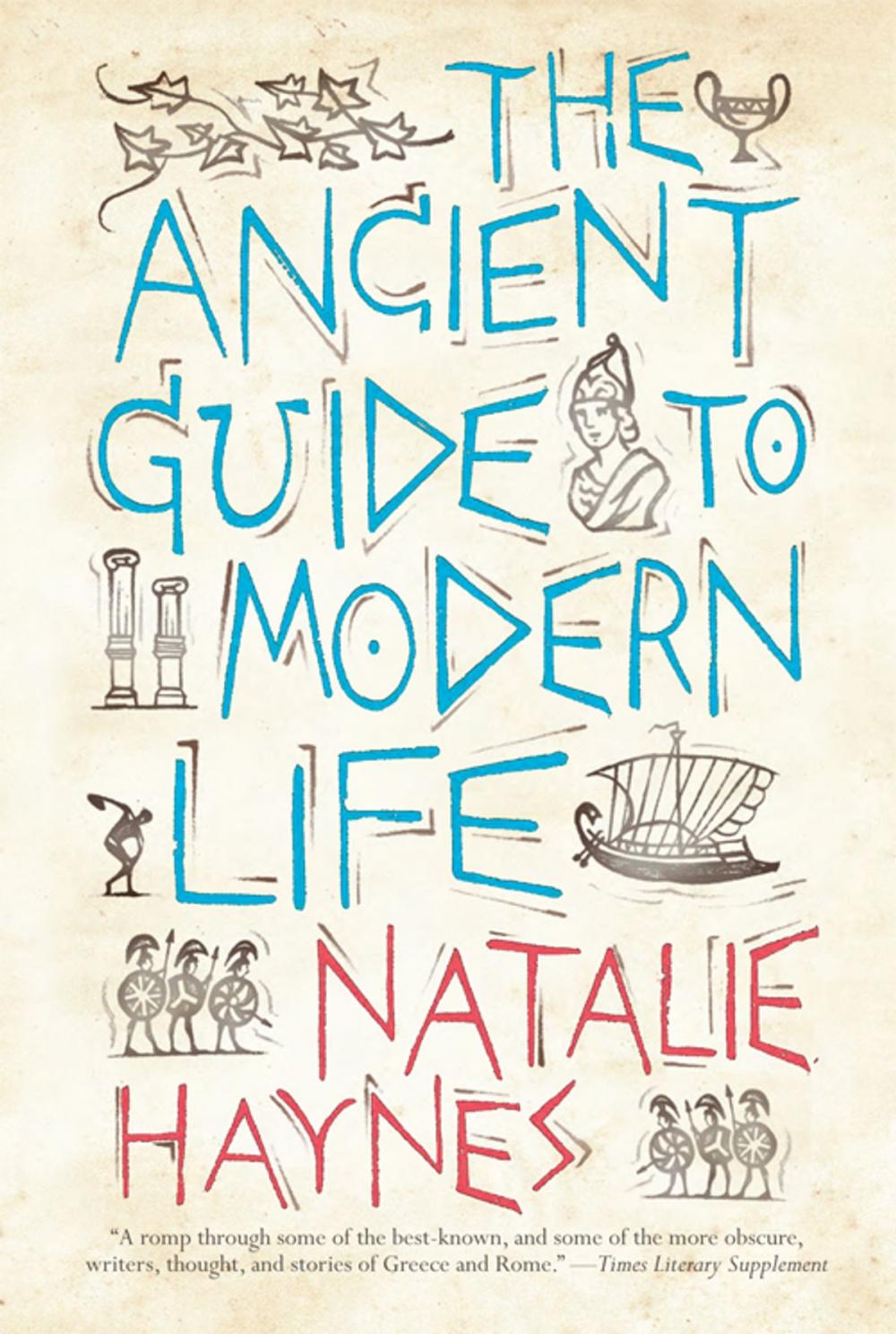 Big bigCover of The Ancient Guide to Modern Life