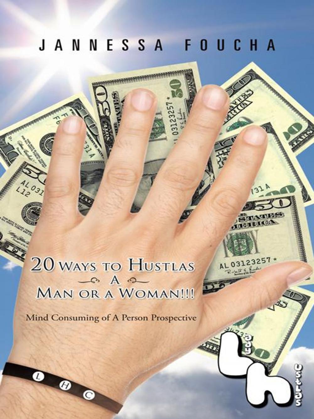 Big bigCover of 20 Ways to Hustlas a Man or a Woman!!!