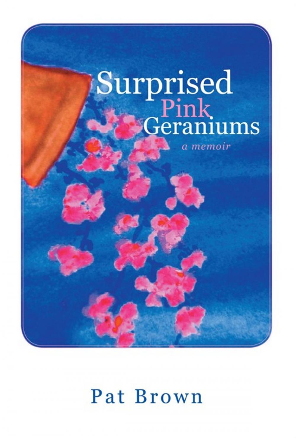 Big bigCover of Surprised Pink Geraniums