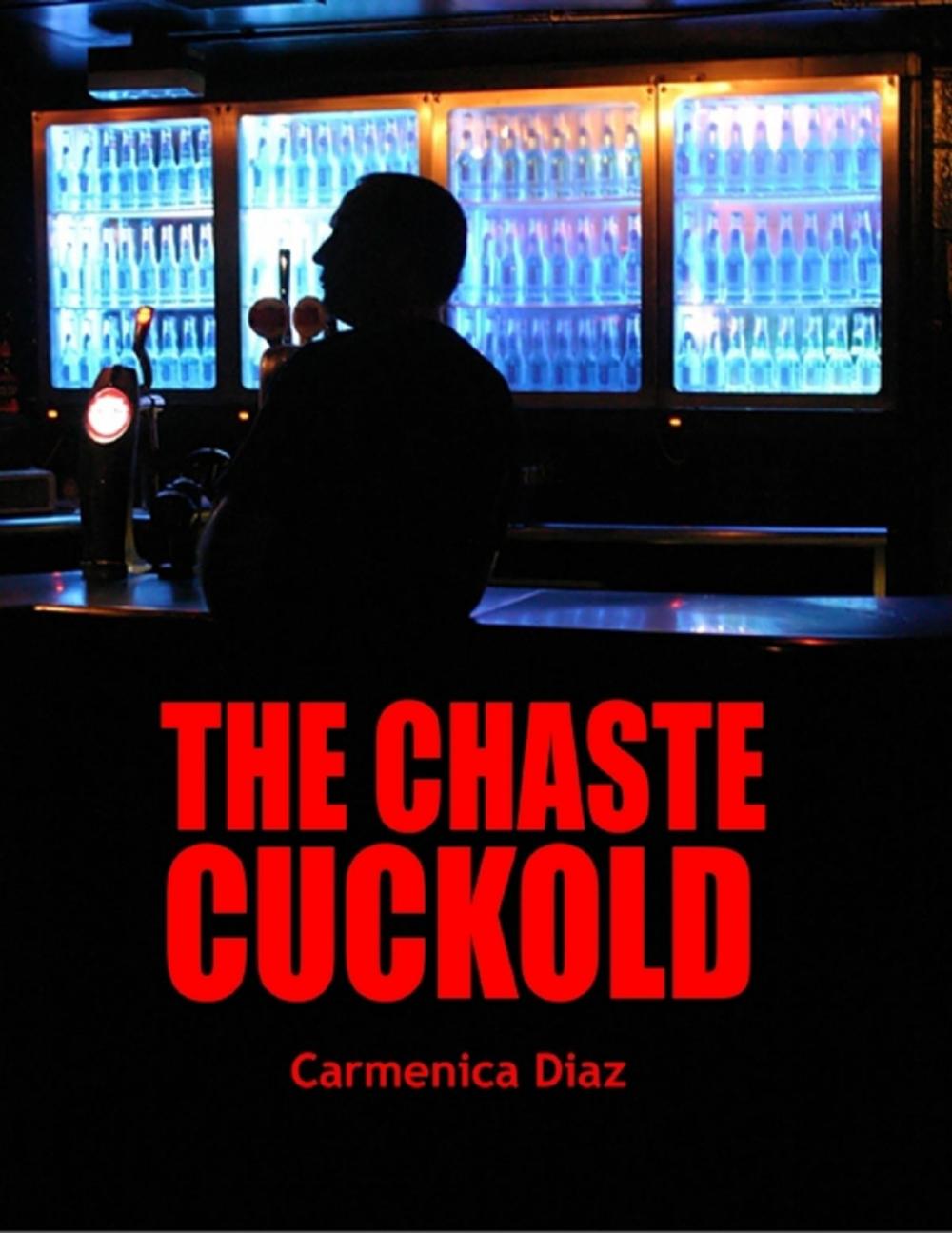 Big bigCover of The Chaste Cuckold