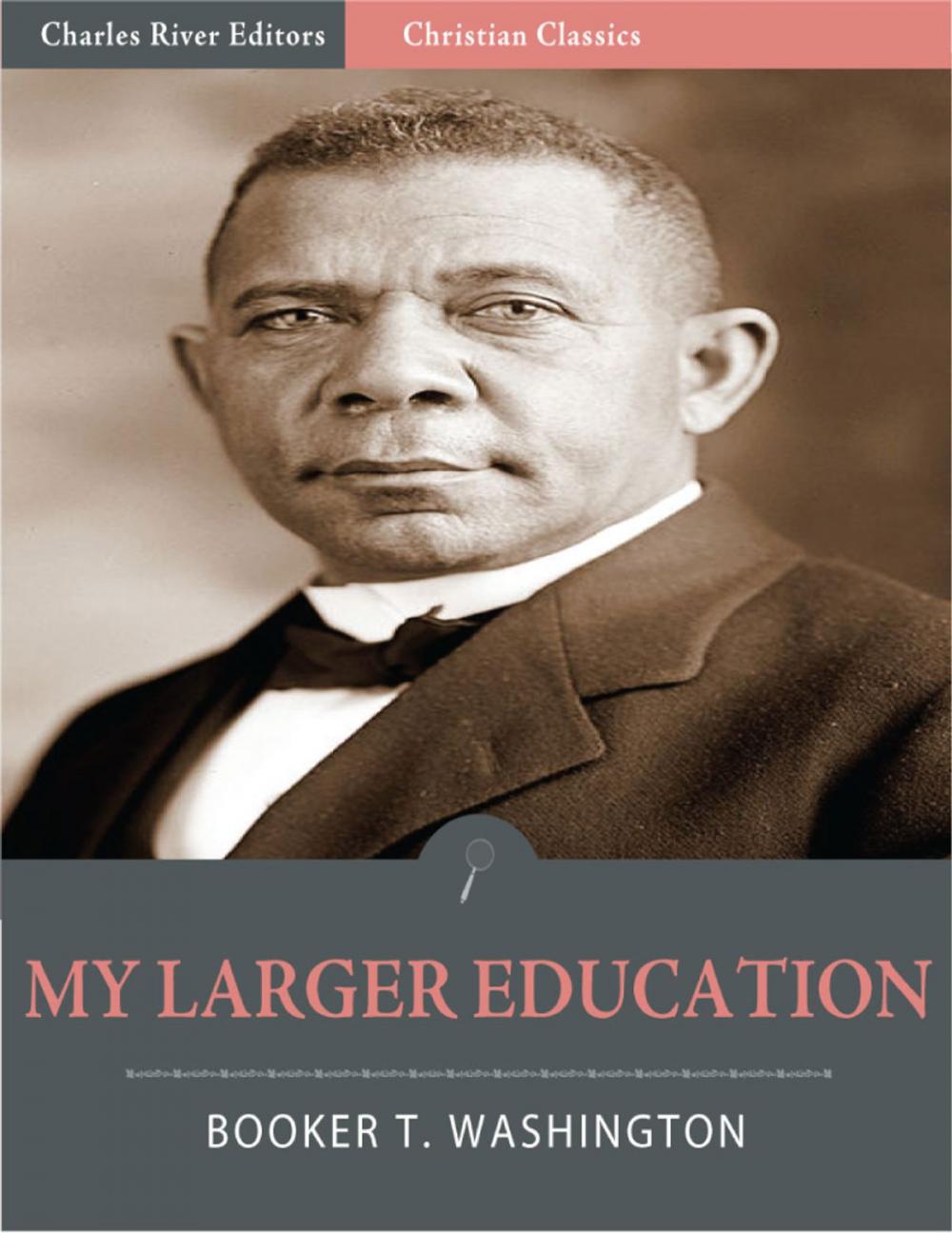Big bigCover of My Larger Education: Being Chapters from My Experience (Illustrated Edition)