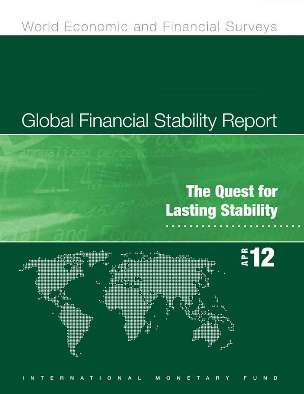 Big bigCover of Global Financial Stability Report, April 2012: The Quest for Lasting Stability
