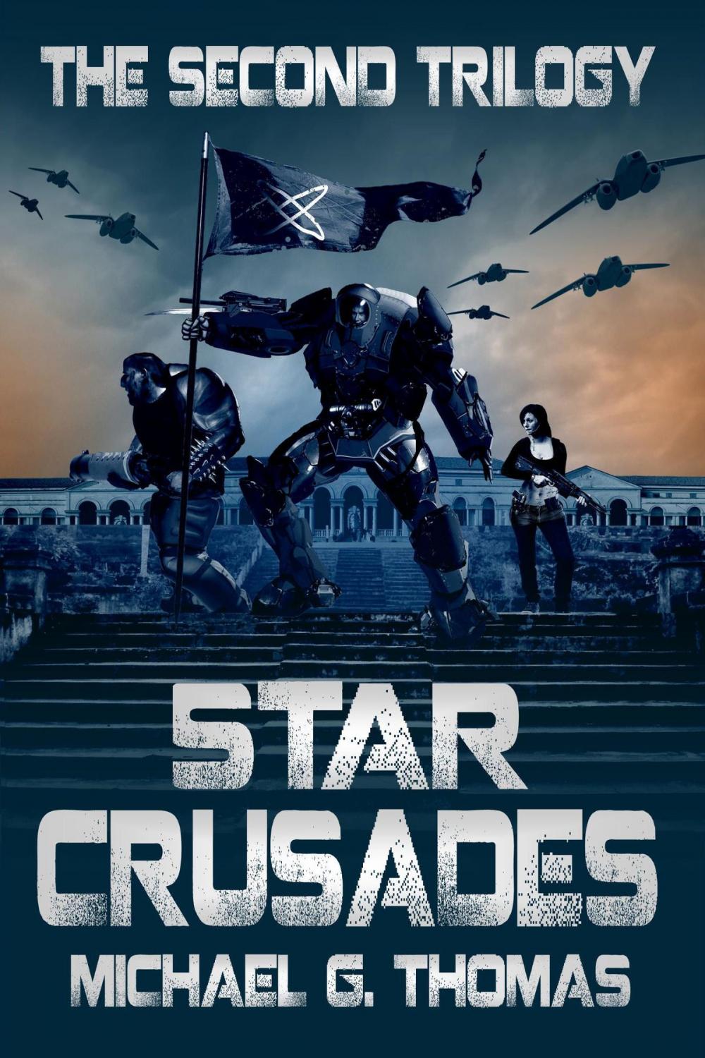 Big bigCover of Star Crusades Uprising: The Second Trilogy (Books 4-6)