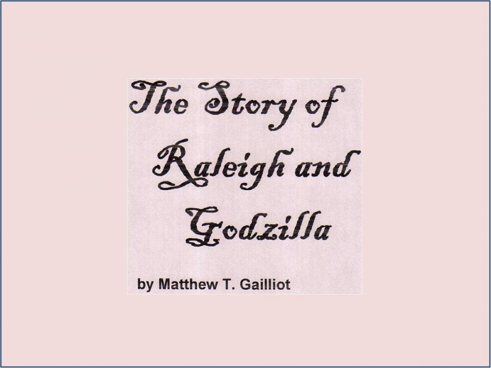 Big bigCover of The Story of Raleigh and Godzilla