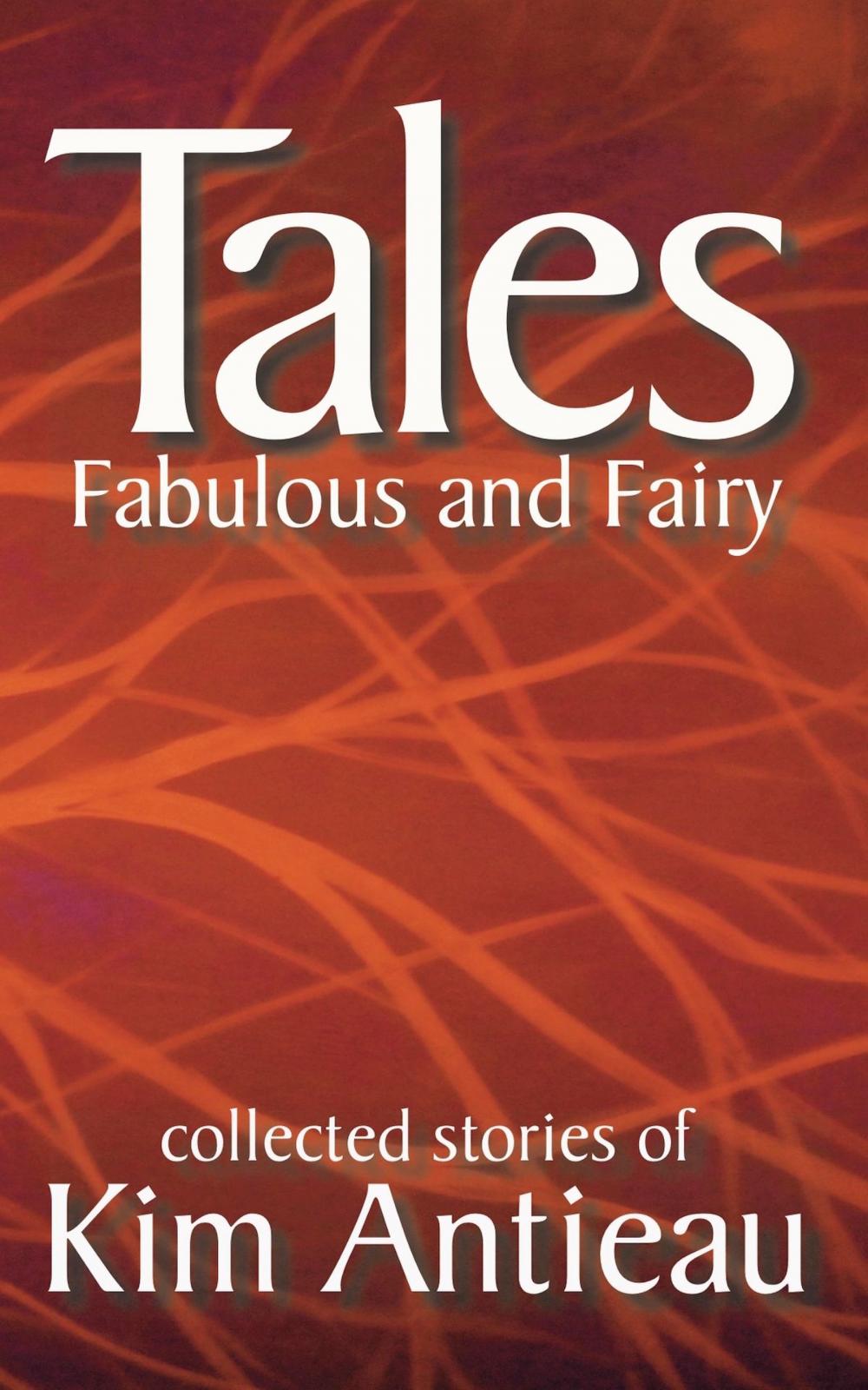 Big bigCover of Tales Fabulous and Fairy, Volume 1
