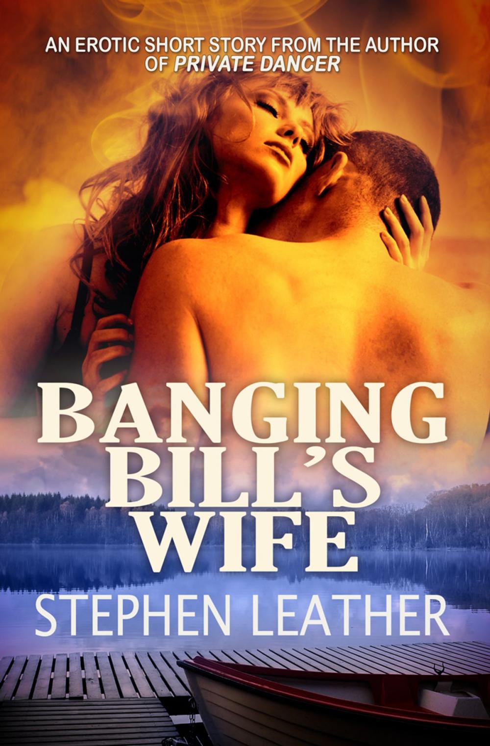 Big bigCover of Banging Bill's Wife (an erotic short story)