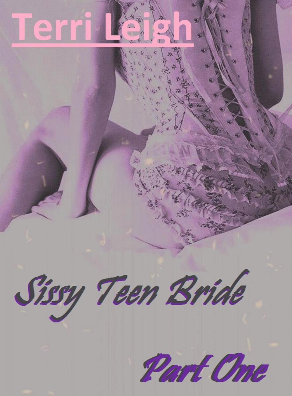 Big bigCover of Sissy Teen Bride: Part One