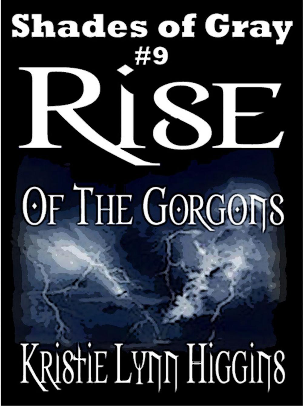 Big bigCover of #9 Shades of Gray- Rise Of The Gorgons