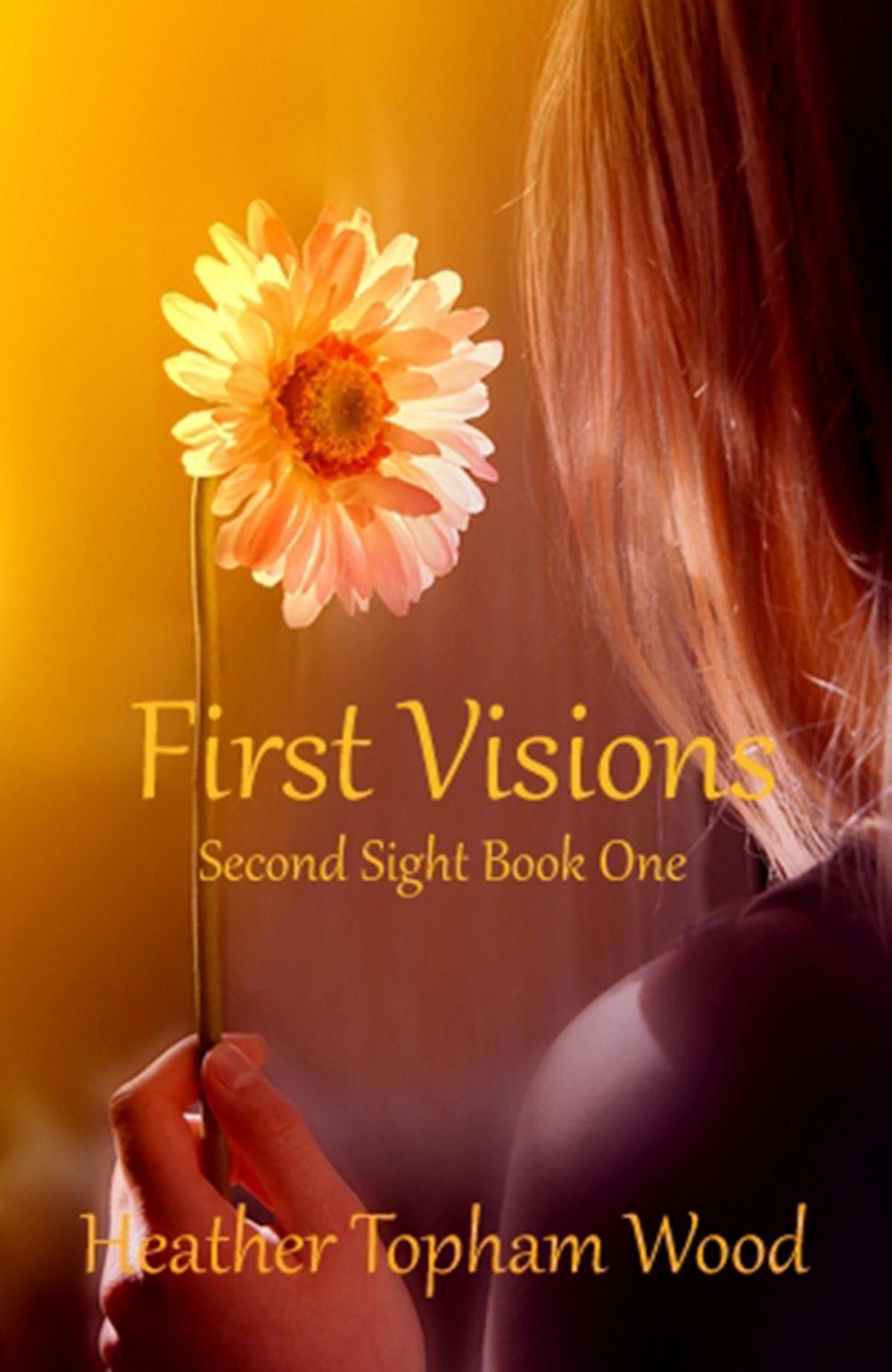 Big bigCover of First Visions: Second Sight Book One