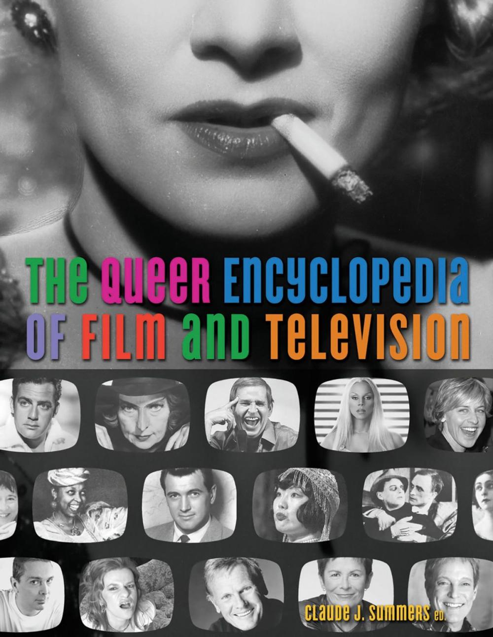 Big bigCover of The Queer Encyclopedia of Film and Television