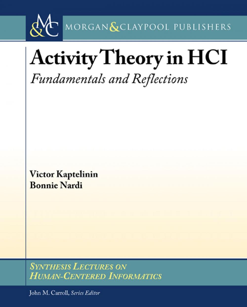 Big bigCover of Activity Theory in HCI: Fundamentals and Reflections