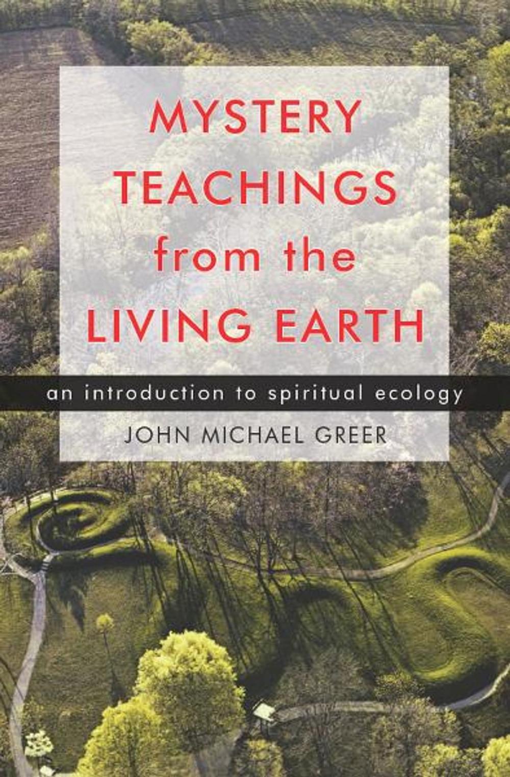 Big bigCover of Mystery Teachings from the Living Earth: An Introduction to Spiritual Ecology