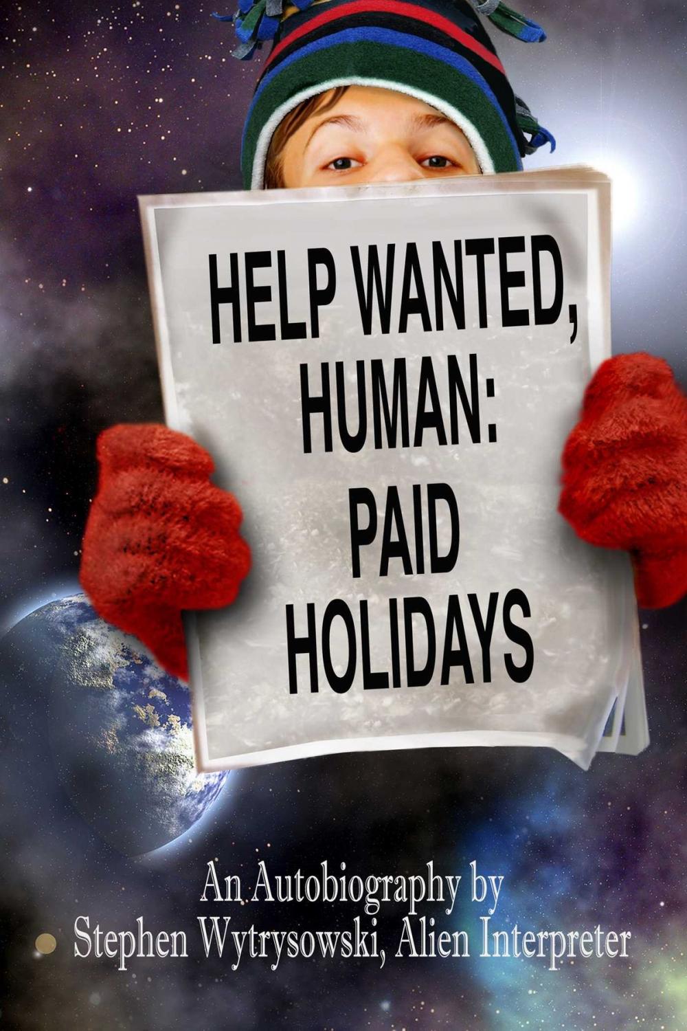 Big bigCover of Help Wanted Human: Paid holiday