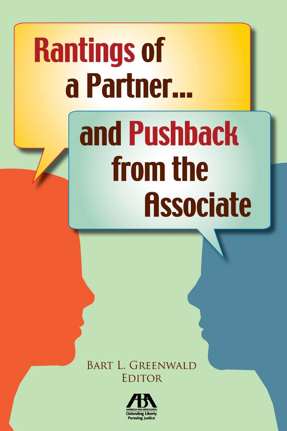 Big bigCover of Rantings of a Partner...and Pushback from the Associate