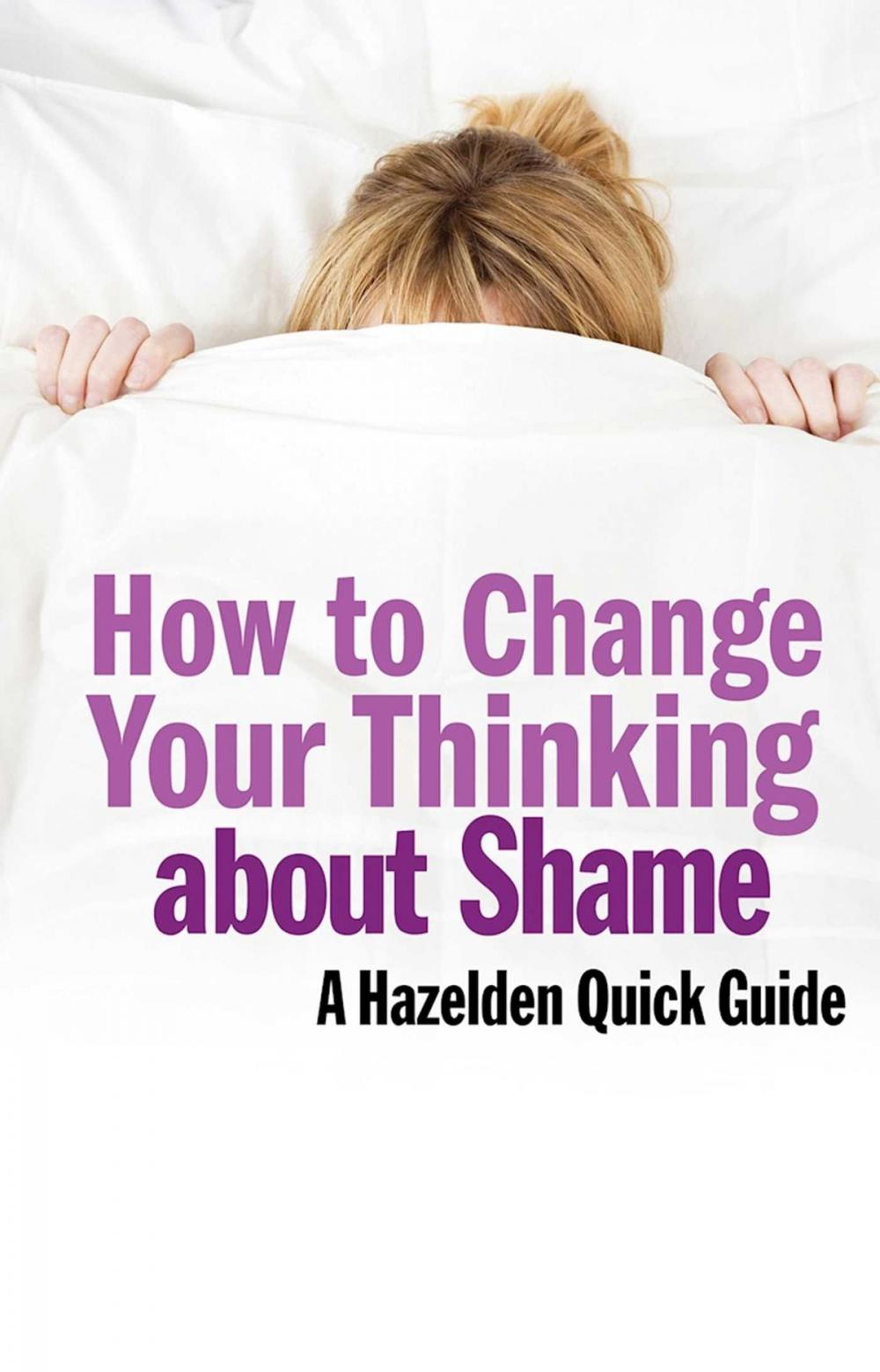 Big bigCover of How to Change Your Thinking About Shame
