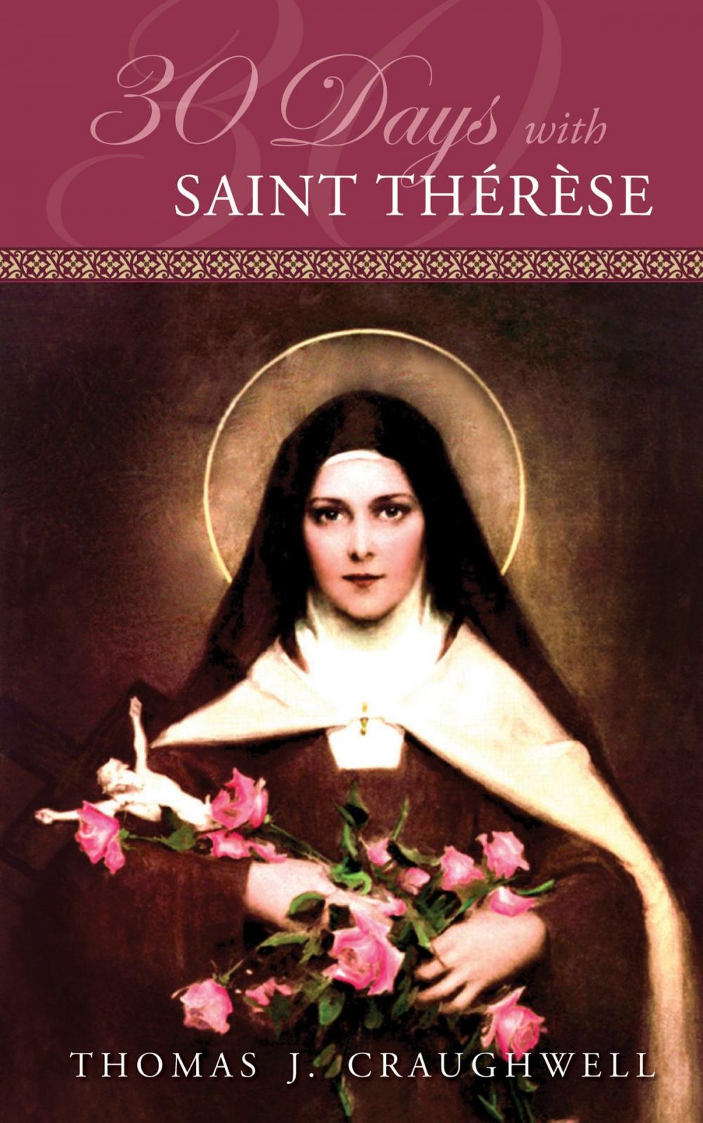 Big bigCover of 30 Days with St. Thérèse