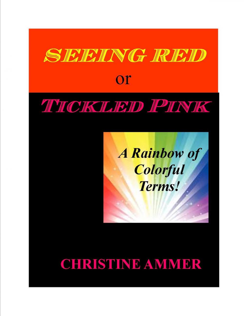 Big bigCover of Seeing Red or Tickled Pink