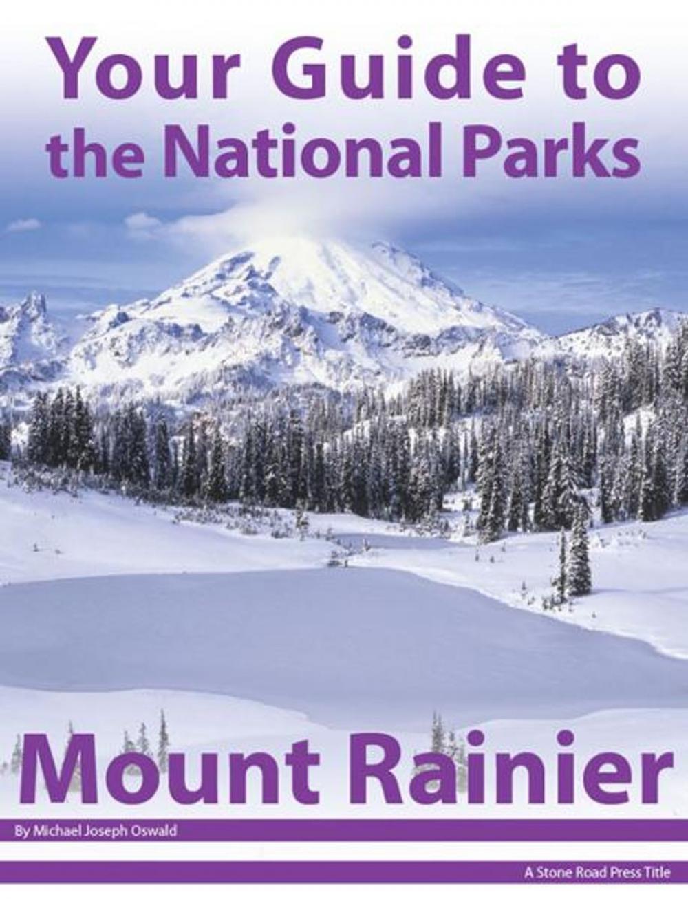 Big bigCover of Your Guide to Mount Rainier National Park