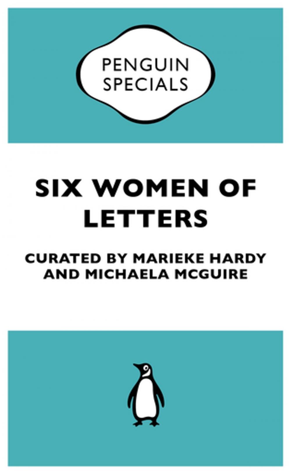Big bigCover of Six Women of Letters: Penguin Special