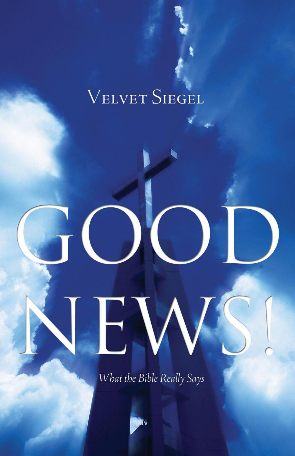 Big bigCover of Good News!: What the Bible Really Says