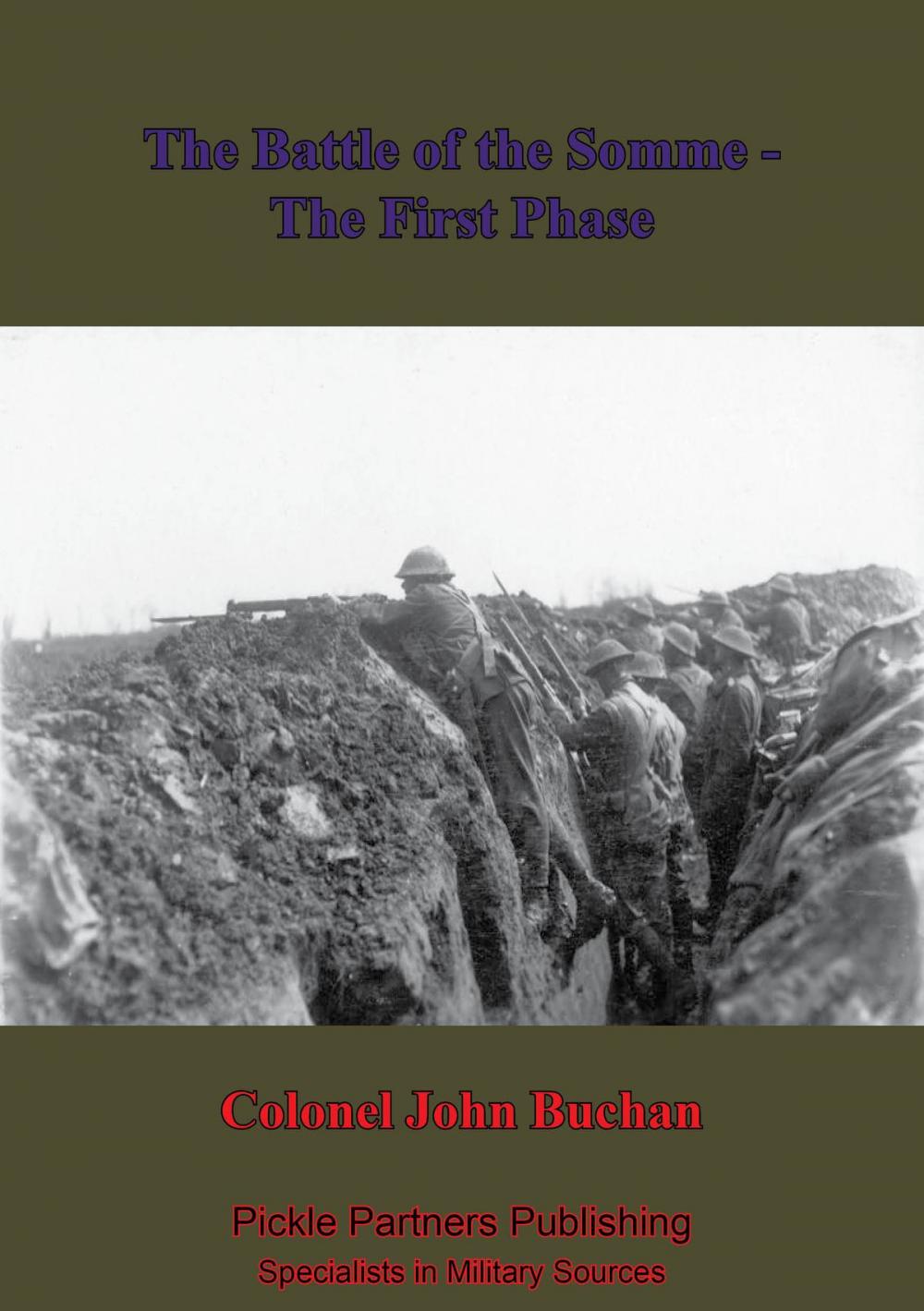 Big bigCover of The Battle Of The Somme - The First Phase. [Illustrated Edition]