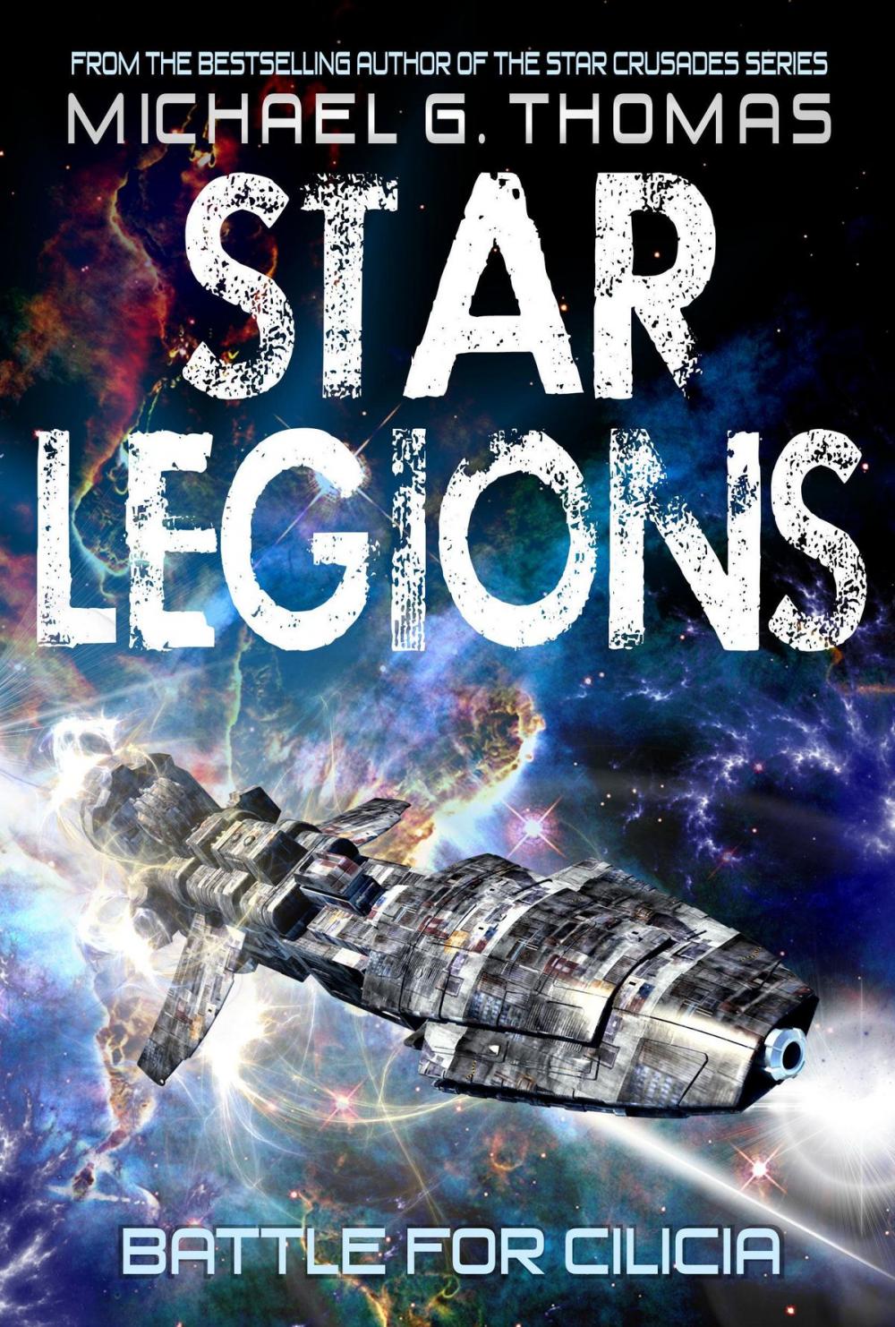 Big bigCover of Battle for Cilicia (Star Legions: The Ten Thousand Book 1)