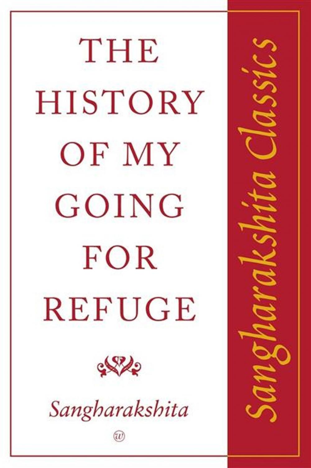 Big bigCover of History of My Going for Refuge